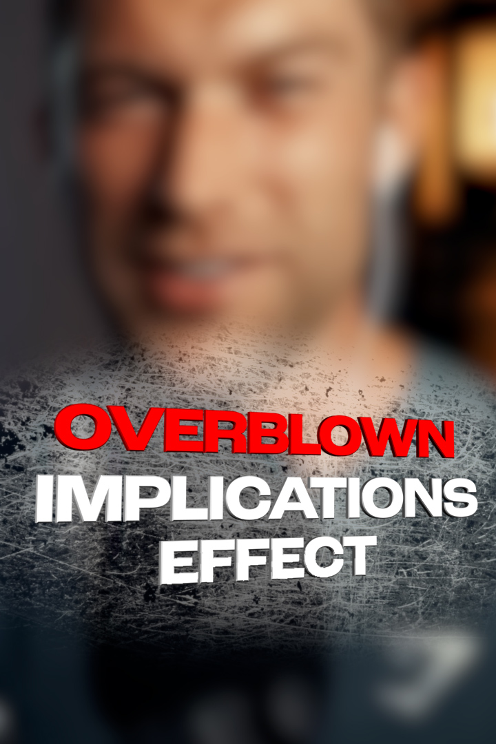 Reel – Overblown implications effects